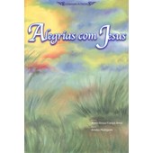 Alegrias com Jesus