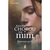 Alguém Chorou Por Mim