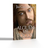 Alguém me Tocou Alguém me Tocou