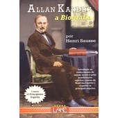 Allan Kardec, A Biografia - O Principiante Espírita