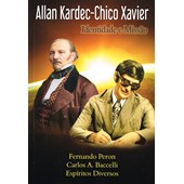 Allan Kardec - Chico Xavier: Identidade e Missão