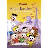 Allan Kardec Princípios e Valores - Turma da Mônica Allan Kardec Princípios e Valores - Turma da Mônica