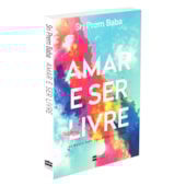 Amar e Ser Livre Amar e Ser Livre