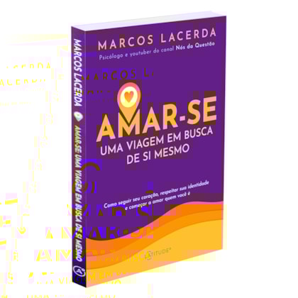 Amar-se: Uma Viagem Em Busca de Si Mesmo