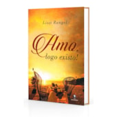 Amo, Logo Existo !