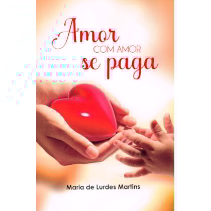Amor com Amor se Paga