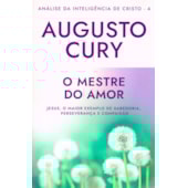 Análise da Inteligência de Cristo - Vol. 4 - O Mestre do Amor - Nova Edição