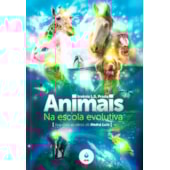 Animais na Escola Evolutiva - Segundo as Obras de André Luiz