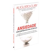 Ansiedade 1 - Como enfrentar o mal século Ansiedade 1 - Como enfrentar o mal século