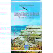 Antiga História do Brasil Antiga História do Brasil