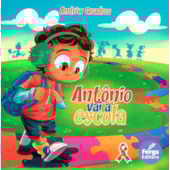 Antônio vai à Escola Antônio vai à Escola