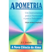Apometria - Um Instrumento para a Harmonia e para a Felicidade