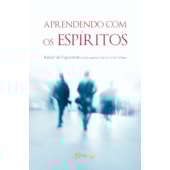 Aprendendo com os Espíritos Aprendendo com os Espíritos