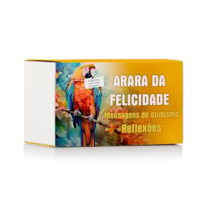 Arara da Felicidade - Mensagens de Otimismo - Reflexões