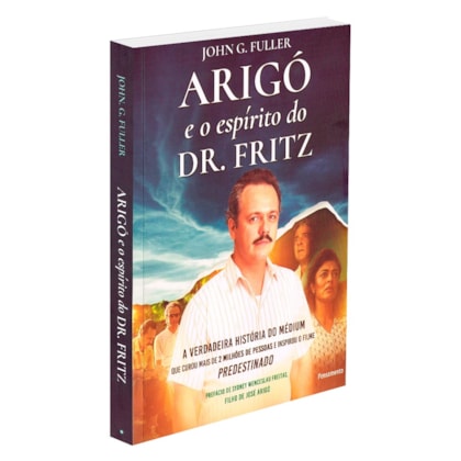 Arigó e o Espírito do Dr. Fritz