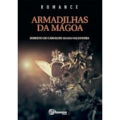 Armadilhas da Mágoa