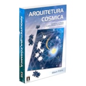 Arquitetura Cósmica - Volume Único Arquitetura Cósmica - Volume Único