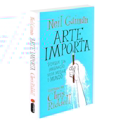 Arte Importa: Porque Sua Imaginação Pode Mudar o Mundo (Capa Dura)