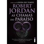 As Chamas do Paraíso - Série A Roda do Tempo – Vol. 5
