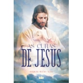 As Curas de Jesus As Curas de Jesus