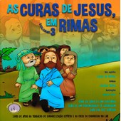As Curas de Jesus Em Rimas - Volume 3