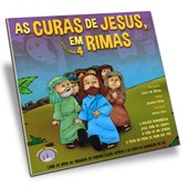 As Curas de Jesus Em Rimas - Volume 4
