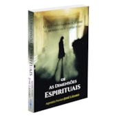 As Dimensões Espirituais As Dimensões Espirituais