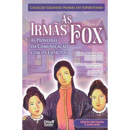 As Irmãs Fox - As Pioneiras da Comunicação com os Espíritos