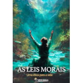 As Leis Morais - Uma Ética para a Vida