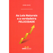 As Leis Naturais e a Verdadeira Felicidade