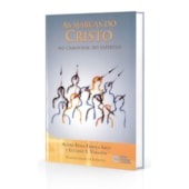As Marcas do Cristo - No Caminhar do Espírito