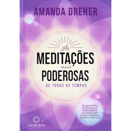 As Meditações mais poderosas de todos os tempos