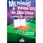 As Meninas e Meninos da Doutrina As Meninas e Meninos da Doutrina