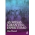 As Mesas Girantes e o Espiritismo