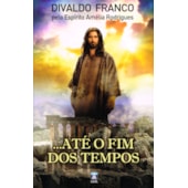 Até o Fim dos Tempos Até o Fim dos Tempos