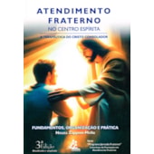 Atendimento Fraterno no Centro Espírita