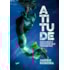 Atitude - Reflexões e Posturas que Trazem Paz