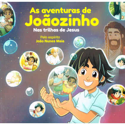 Aventuras de Joãozinho nas Trilhas de Jesus (As)