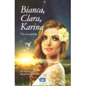 Bianca, Clara, Karina Bianca, Clara, Karina