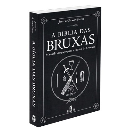 Bíblia Das Bruxas (A) - Manual Completo Para a Prática da Bruxaria