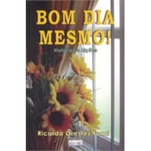 Bom Dia Mesmo! Bom Dia Mesmo!