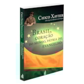 Brasil, Coração do Mundo, Pátria do Evangelho Brasil, Coração do Mundo, Pátria do Evangelho