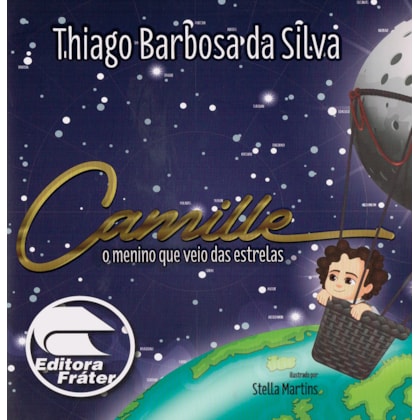 Camille, o Menino que Veio das Estrelas