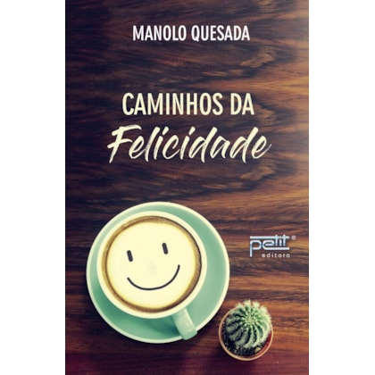 Caminhos da Felicidade