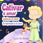 Cativar é Amar (Trilíngue) Cativar é Amar (Trilíngue)