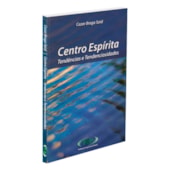 Centro Espírita - Tendências e Tendenciosidades