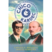 Chico é Kardec