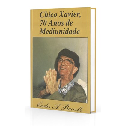 Chico Xavier, 70 Anos de Mediunidade