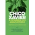 Chico Xavier à Sombra do Abacateiro