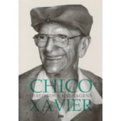 Chico Xavier Diálogos e Mensagens